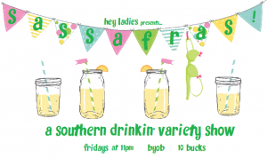 Sassafras: A Southern Drinkin' Variety Show @ MCL Chicago | Chicago | Illinois | United States